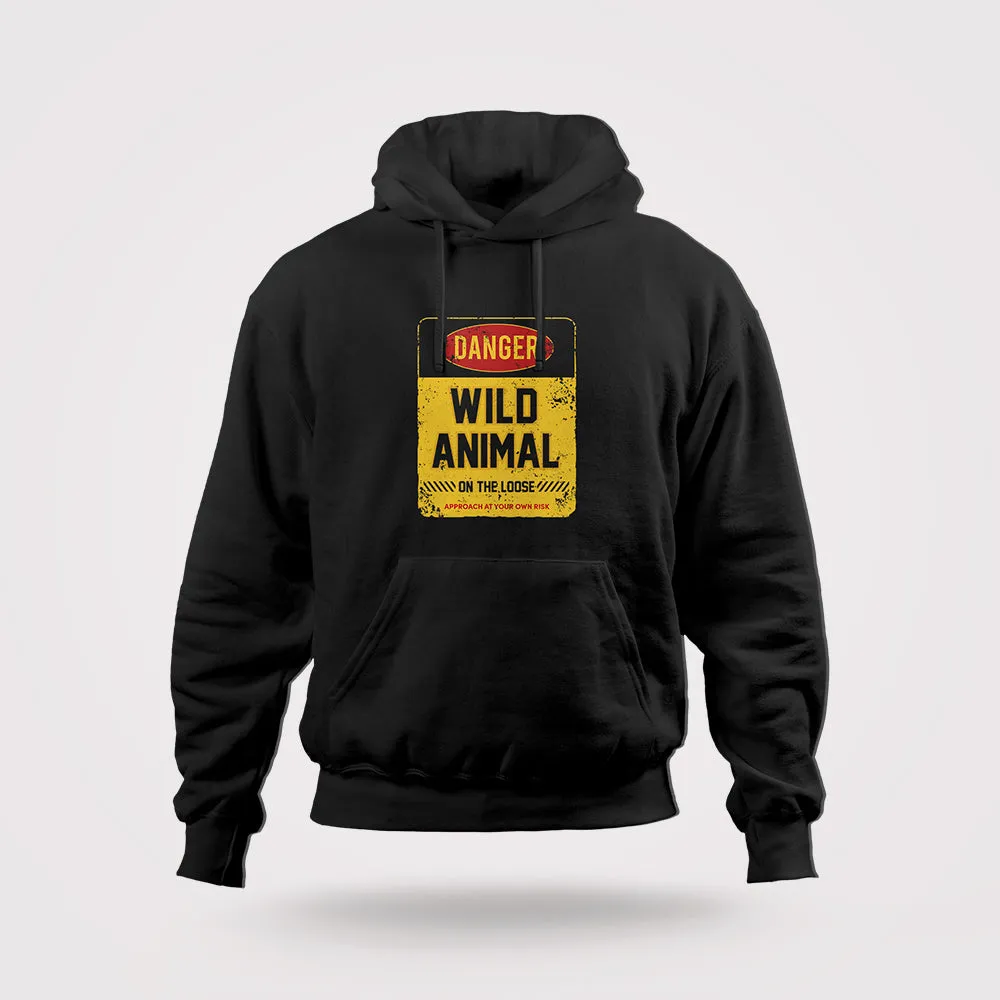 Danger: Wild Animal | Official Animal Hoodie