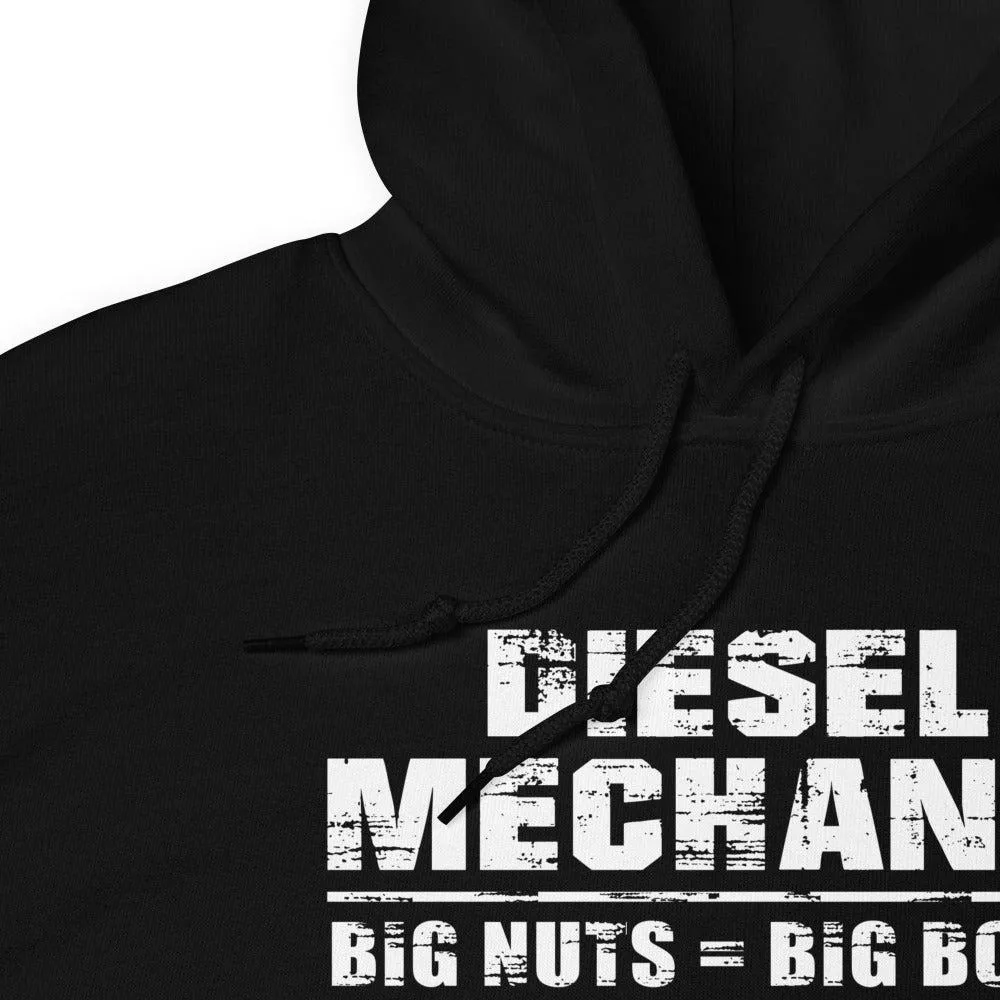 Diesel Mechanic Hoodie Sweatshirt - Big Nuts = Big Bolts