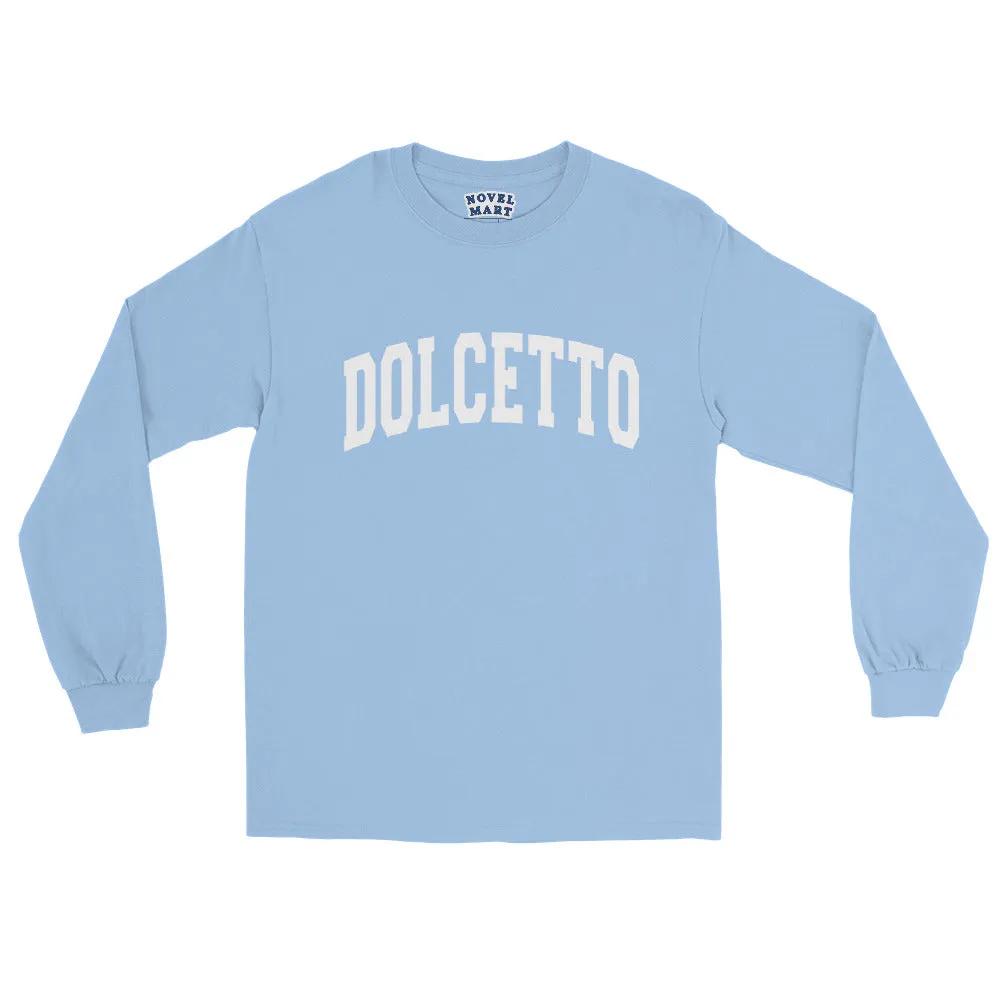 Dolcetto Long Sleeve Shirt