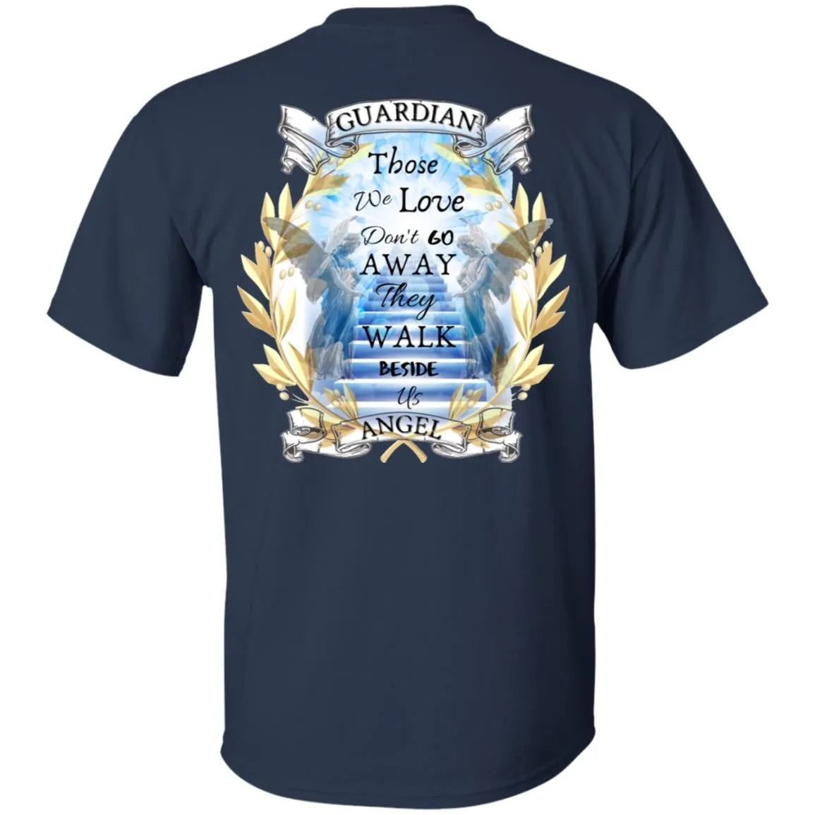 Guardian Angel Shirt - Those We Love