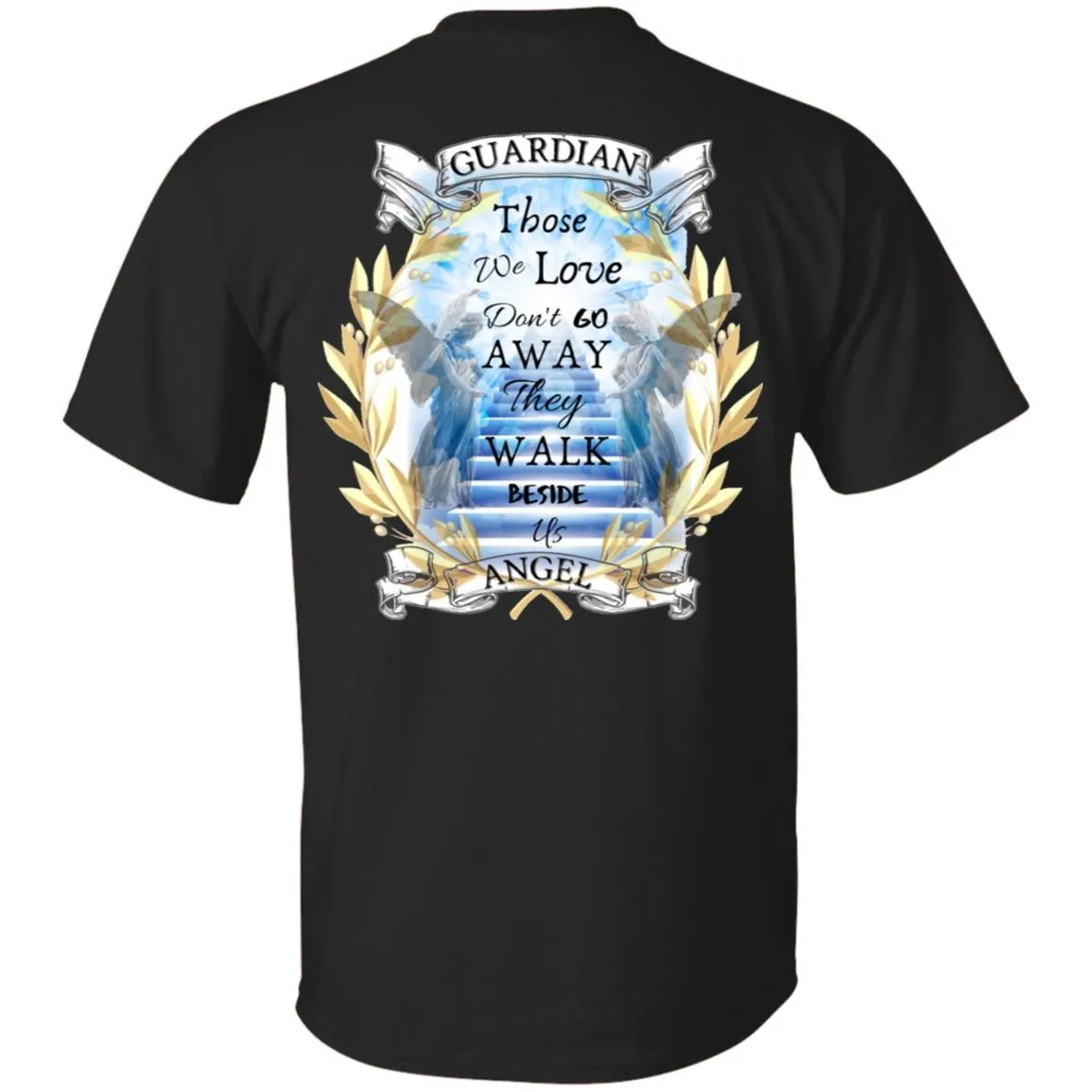 Guardian Angel Shirt - Those We Love