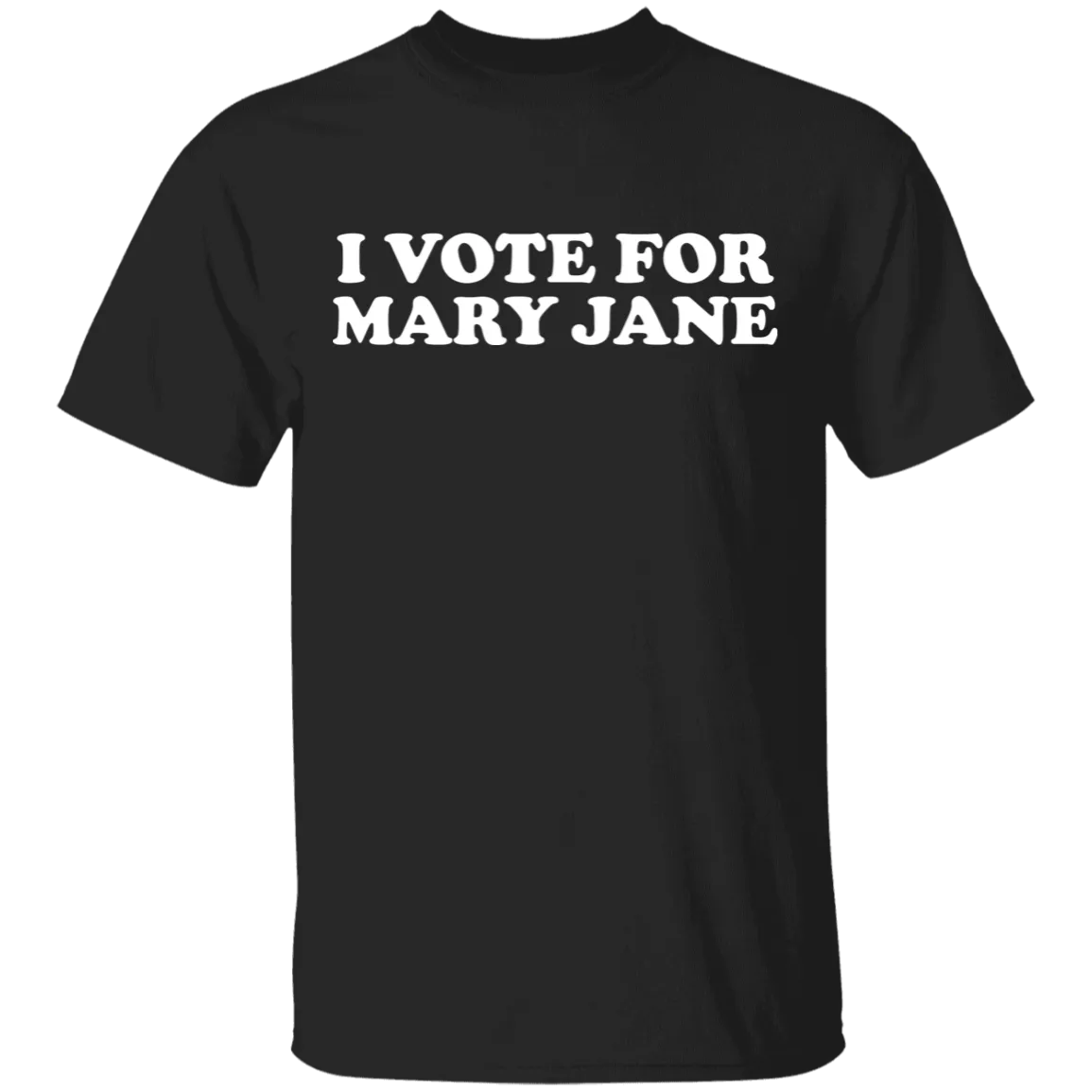 I Vote For Mary Jane T-Shirt