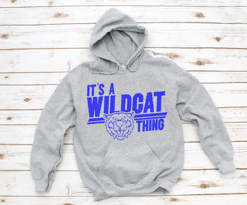 It's A Wildcat Thing Hoodie or Sweatshirt