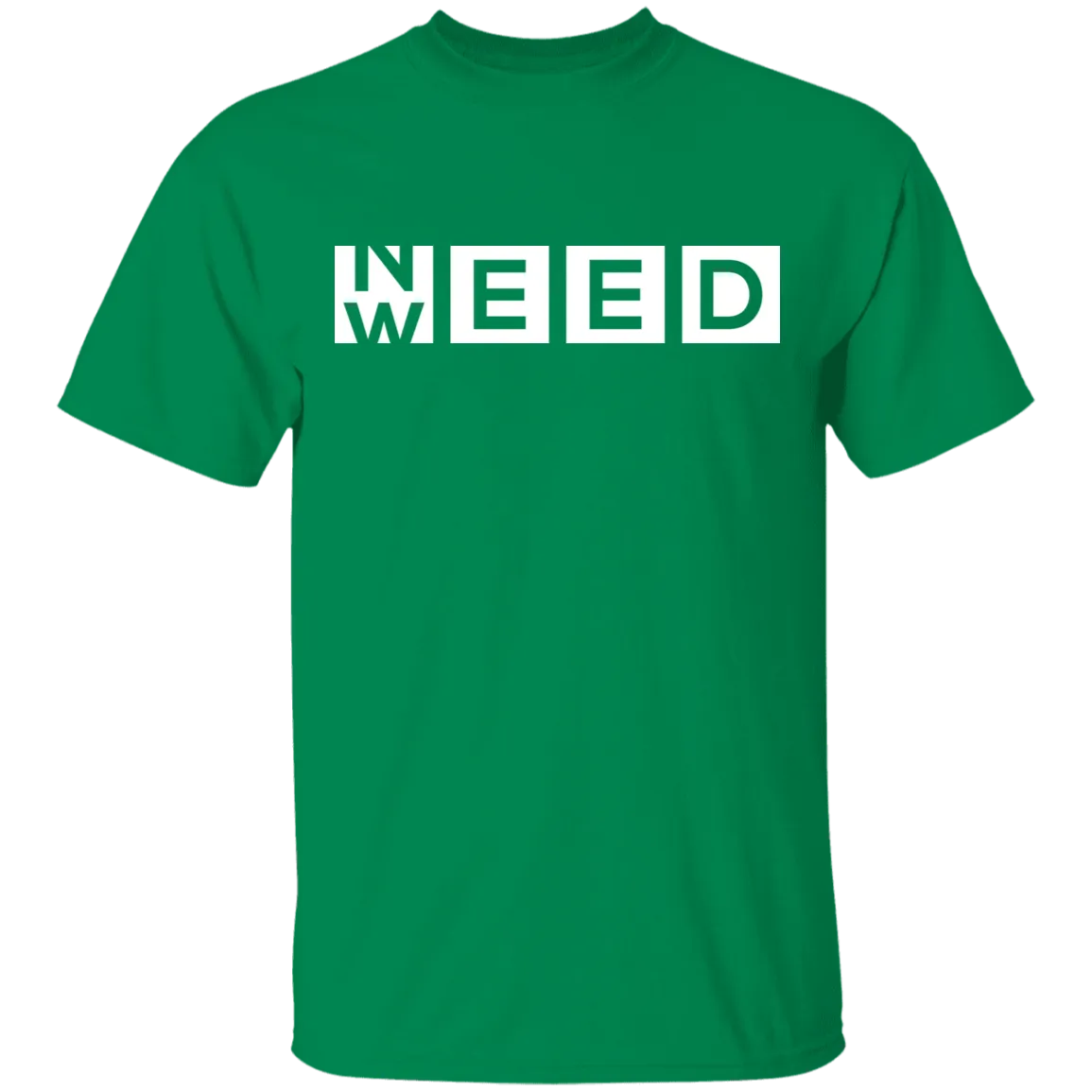 Need Weed T-Shirt